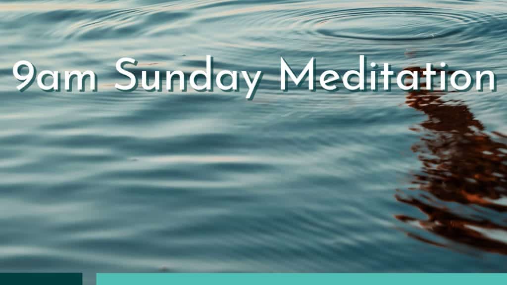Sunday Meditation - Seattle Unity